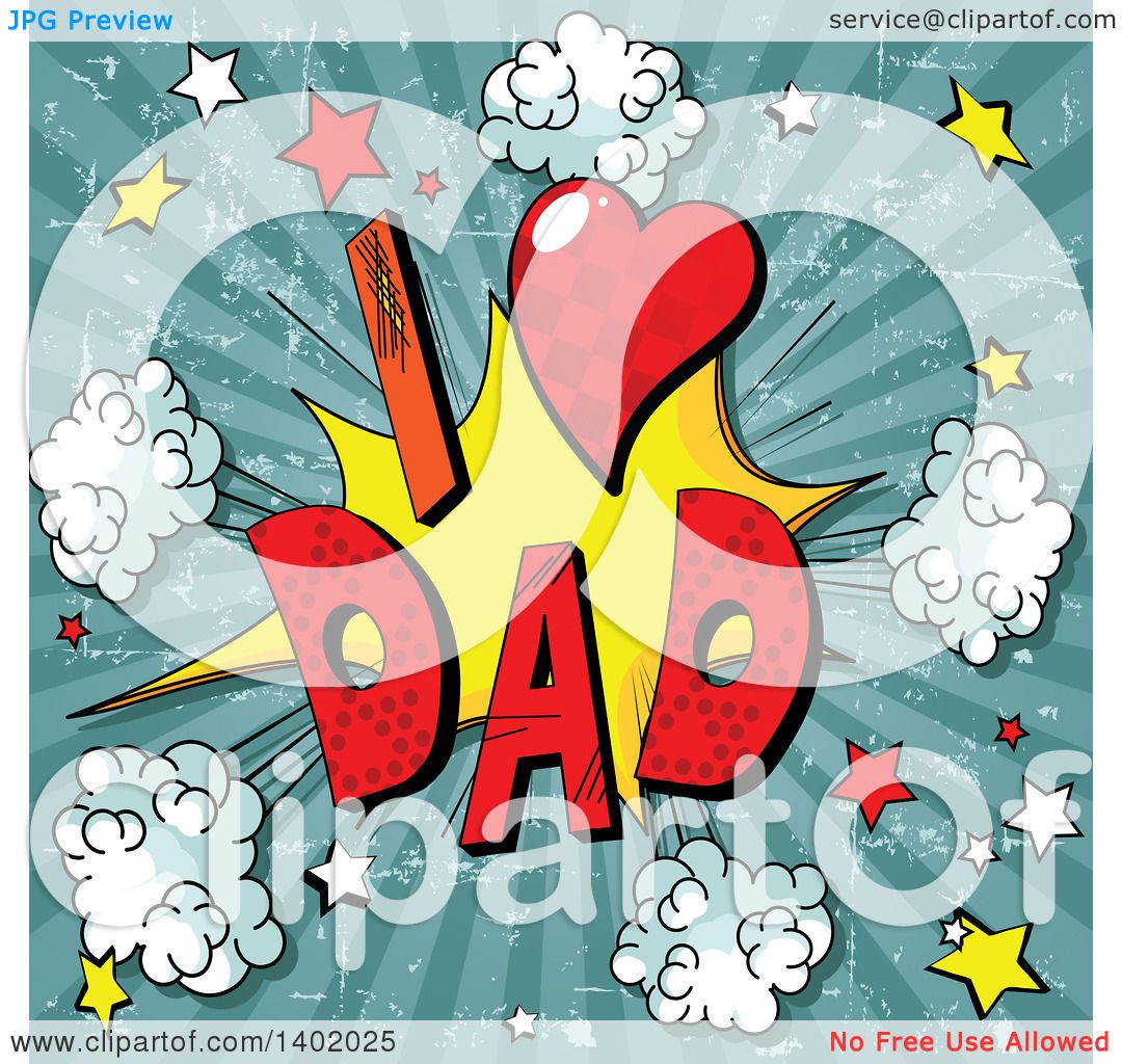 Clipart of a Comic Styled I Heart Dad Burst Explosion on ...