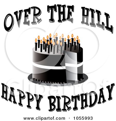   Hill Birthday Cakes on Black Cake With Candles And Over The Hill Happy Birthday Tex    By