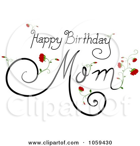  Graphic Design on Of Happy Birthday Mom Text With Flowers By Bnp Design Studio  1059430