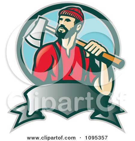 1095357-Clipart-Retro-Lumberjack-Logger-Carrying-An-Axe-Over-His-Shoulder-Over-A-Banner-And-Blue-Circle-Royalty-Free-Vector-Illustration.jpg