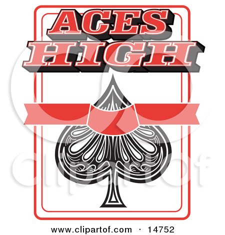  picture of an ace of spades playing card with text reading aces high.