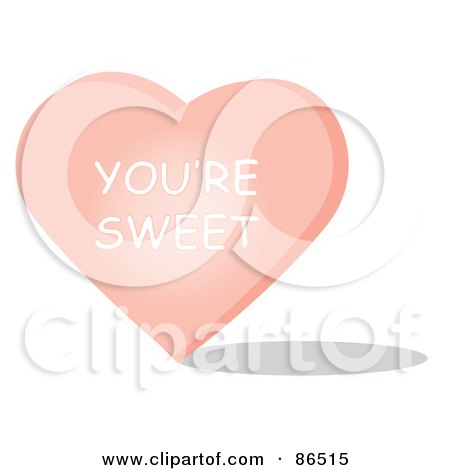 Love Heart Sweets Messages. A You're Sweet Message
