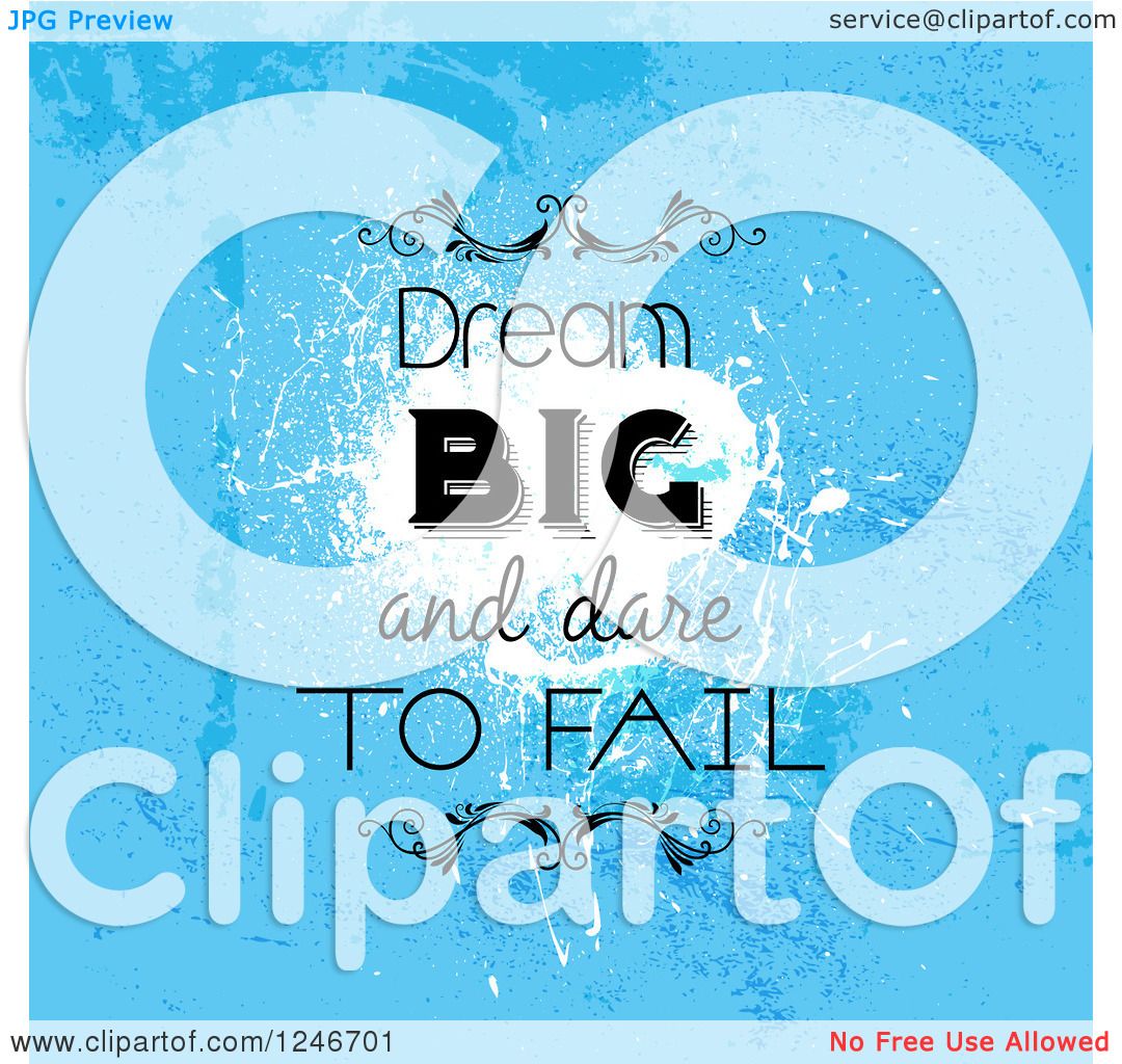 Download Clipart of a Distressed Blue Dream and Dare to Fail Quote ...