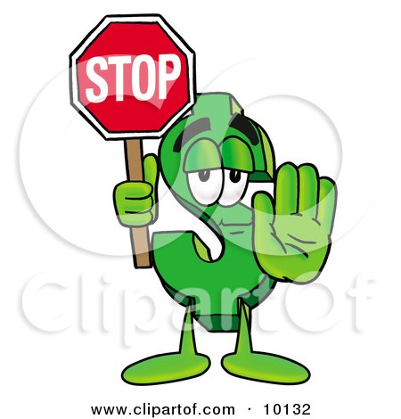 Clipart Picture of a Dollar Sign Mascot Cartoon Character Holding a Stop Sign by Mascot Junction