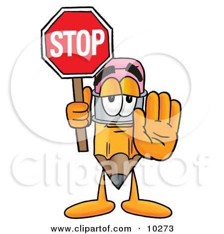 Clipart Picture of a Pencil Mascot Cartoon Character Holding a Stop Sign by Mascot Junction