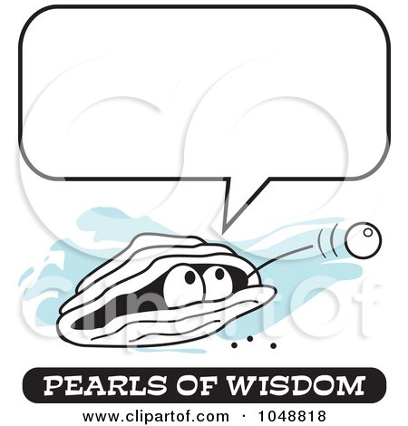 Royalty-Free (RF) Clip Art Illustration of a Wise Pearl Of Wisdom Under A Word Balloon by Johnny Sajem