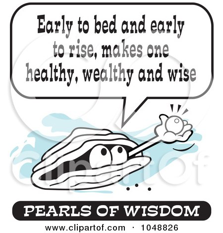 Royalty-Free (RF) Clip Art Illustration of a Wise Pearl Of Wisdom Speaking Early To Bed And Early To Rise, Makes One Healthy, Wealthy And Wise by Johnny Sajem