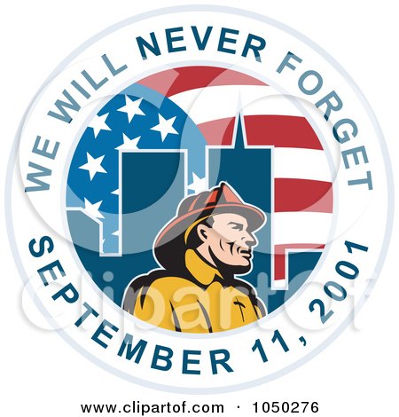 Royalty-Free (RF) Clip Art Illustration of a Fireman, Flag And Twin Tower Circle With We Will Never Forget September 11 2001 Text by patrimonio