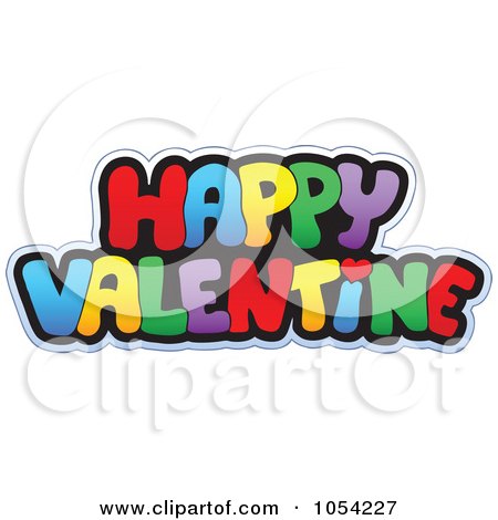 Royalty-Free Vector Clip Art Illustration of a Colorful Happy Valentine Greeting by visekart