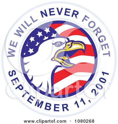 Clipart Bald Eagle And American Flag On A We Will Never Forget September 11 2001 Circle - Royalty Free Vector Illustration by patrimonio