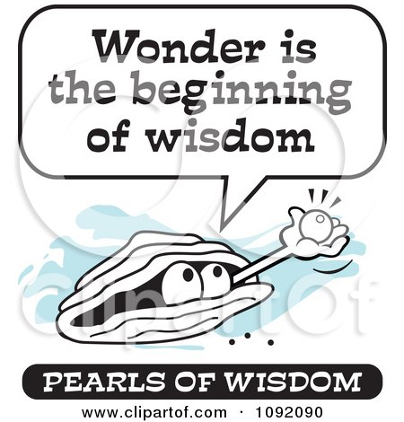 Clipart Wise Pearl Of Wisdom Speaking Wonder Is The Beginning Of Wisdom - Royalty Free Vector Illustration by Johnny Sajem