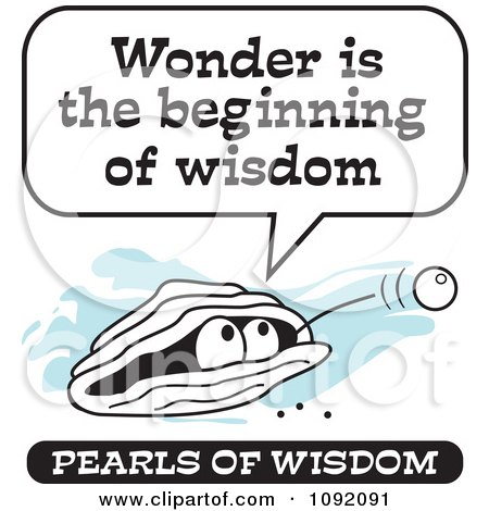 Clipart Wise Pearl Of Wisdom Saying Wonder Is The Beginning Of Wisdom - Royalty Free Vector Illustration by Johnny Sajem