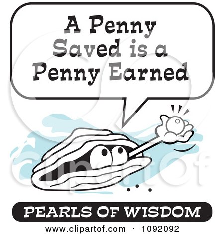 Clipart Wise Pearl Of Wisdom Speaking A Penny Saved Is A Penny Earned - Royalty Free Vector Illustration by Johnny Sajem