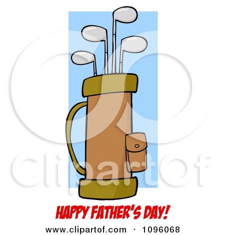 Clipart Happy Fathers Day Greeting And Golf Bag Full Of Clubs - Royalty Free Vector Illustration by Hit Toon