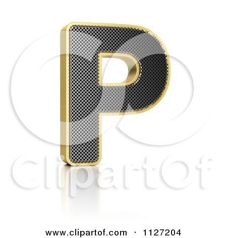 Clipart Of A 3d Gold Rimmed Perforated Metal Letter P - Royalty Free CGI Illustration by stockillustrations