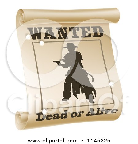 Clipart of a Silhouetted Outlaw on a Wanted Dead or Alive Poster with Bullet Holes - Royalty Free Vector Illustration by AtStockIllustration