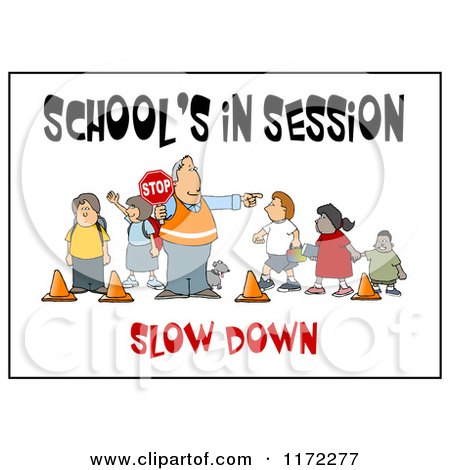 Cartoon of a Slow down School Crosswalk Guard and Children with Text - Royalty Free Clipart by djart