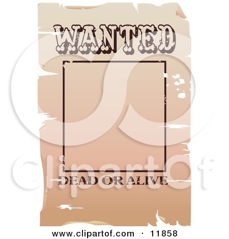 Wanted Dead or Alive Frame With a Space For a Picture Clipart Illustration by AtStockIllustration