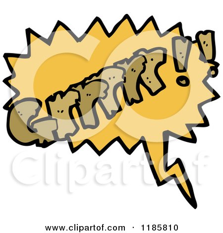 Cartoon of the Word Grrrrr in a Speaking Bubble - Royalty Free Vector Illustration by lineartestpilot