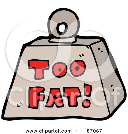 Cartoon of a Weight with the Words Too Fat - Royalty Free Vector Illustration by lineartestpilot