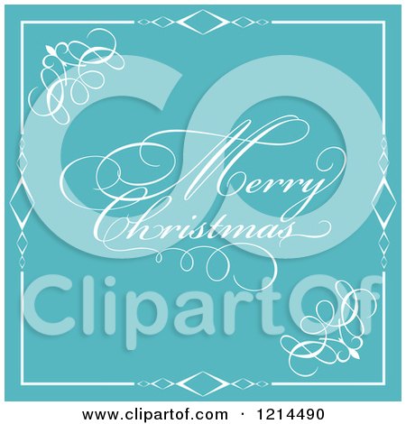Clipart of a Merry Christmas Greeting on Turquoise with an Ornate Border - Royalty Free Vector Illustration by KJ Pargeter