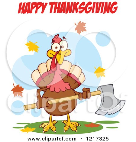 Clipart of Happy Thanksgiving Text over a Turkey Bird Holding an Axe - Royalty Free Vector Illustration by Hit Toon