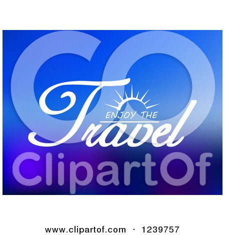 Clipart of Enjoy the Travel Text on Blue - Royalty Free Vector Illustration by Vector Tradition SM