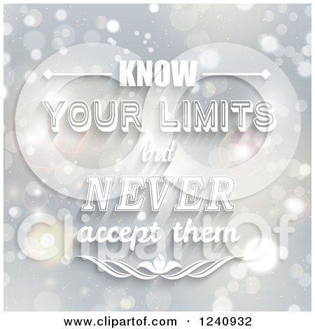 Clipart of a Know Your Limits but Never Accept Them Saying - Royalty Free Vector Illustration by KJ Pargeter
