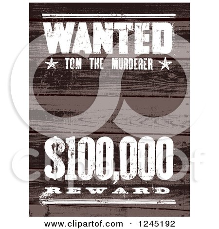 Clipart of a Wooden Wanted Tom the Murderer Reward Sign - Royalty Free Vector Illustration by BestVector