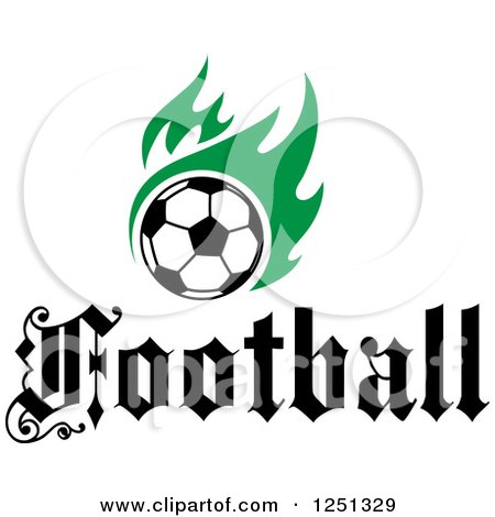 Clipart of a Soccer Ball and Green Flames and Football Text - Royalty Free Vector Illustration by Vector Tradition SM