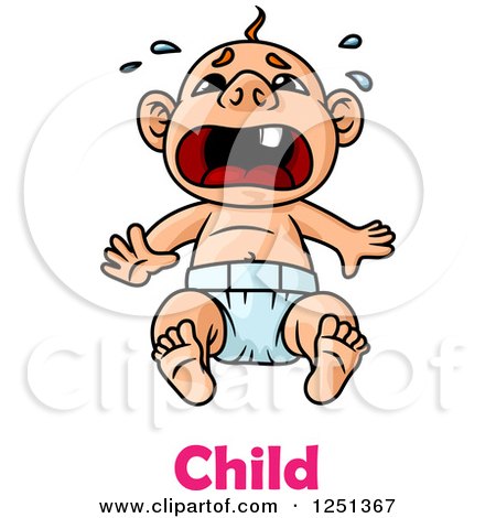 Clipart of a Crying Baby with Child Text - Royalty Free Vector Illustration by Vector Tradition SM