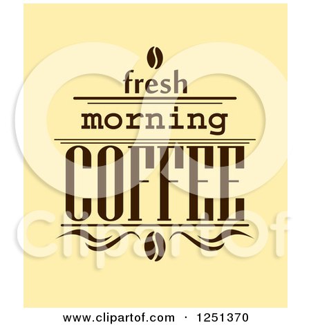 Clipart of Fresh Morning Coffee Text over Yellow - Royalty Free Vector Illustration by Vector Tradition SM
