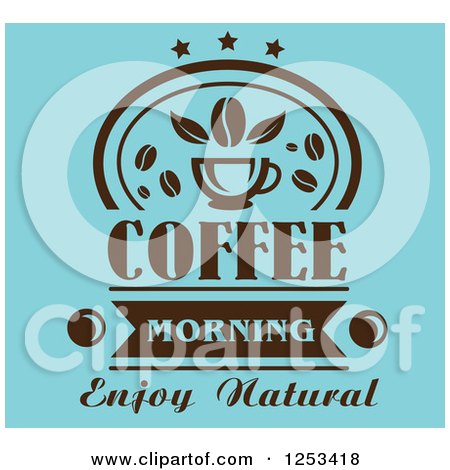 Clipart of a Blue and Brown Coffee Morning Enjoy Natural Design - Royalty Free Vector Illustration by Vector Tradition SM