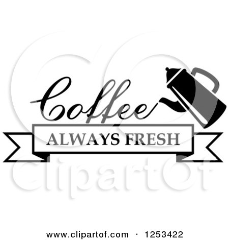 Clipart of a Black and White Coffee Always Fresh Design - Royalty Free Vector Illustration by Vector Tradition SM