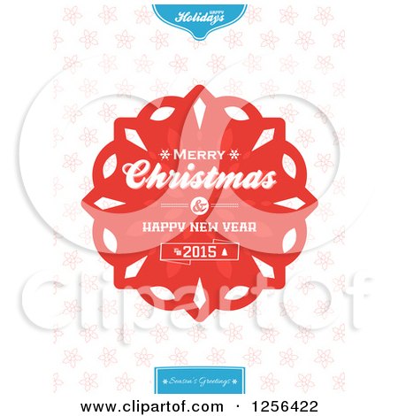 Clipart of a Red Merry Christmas and Happy New Year 2015 Snowflake Greeting - Royalty Free Vector Illustration by elaineitalia