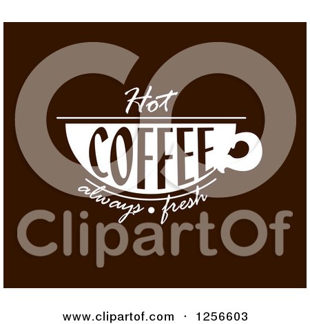 Clipart of a Hot Coffee Always Fresh Design - Royalty Free ...
