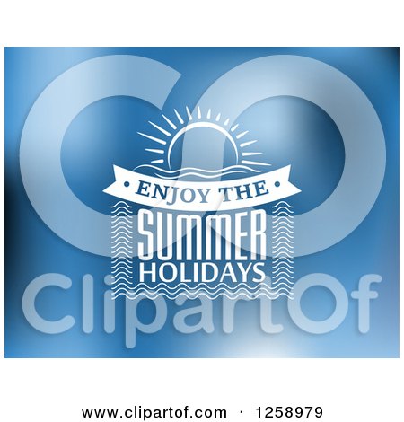 Clipart of Blue Enjoy the Summer Holidays Text - Royalty Free Vector Illustration by Vector Tradition SM
