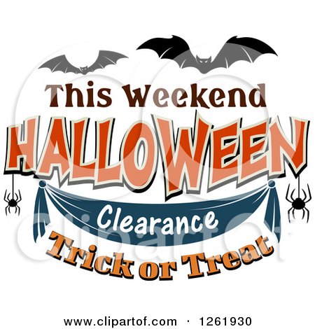 Clipart of Bats over This Weekend Halloween Clearance Trick or Treat Text - Royalty Free Vector Illustration by Vector Tradition SM