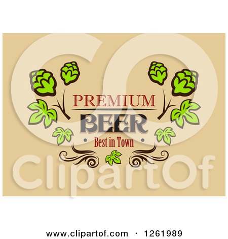Clipart of a Premium Beer Best in Town and Hops Design - Royalty Free Vector Illustration by Vector Tradition SM