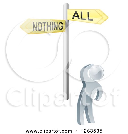 Clipart of a 3d Silver Man Looking up at an All or Nothing Sign - Royalty Free Vector Illustration by AtStockIllustration