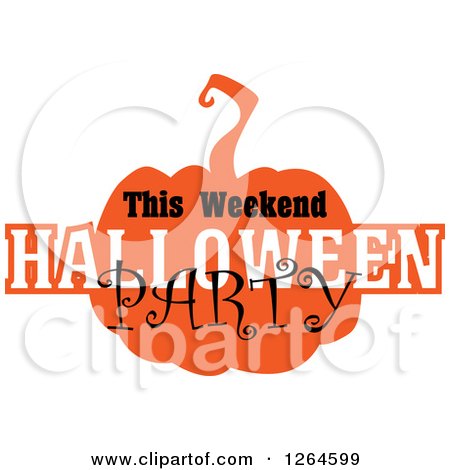 Clipart of a Pumpkin with This Weekend Halloween Party Text - Royalty Free Vector Illustration by Vector Tradition SM