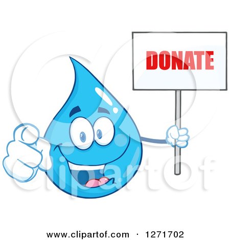 Clipart of a Happy Blue Water Drop Character Pointing at You and Holding a Donate Sign - Royalty Free Vector Illustration by Hit Toon