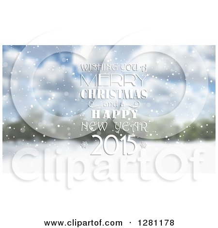 Clipart of a Wishing You a Merry Christmas and a Happy New Year 2015 Greeting over a Blurred Winter Landscape - Royalty Free Vector Illustration by KJ Pargeter