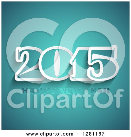 Clipart of a Happy New Year 2015 Greeting over Turquoise - Royalty Free Vector Illustration by KJ Pargeter
