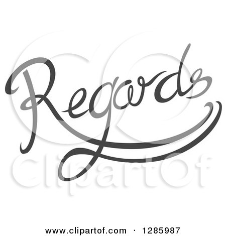 Clipart of Written Gray Regards Text - Royalty Free Vector Illustration by Cherie Reve