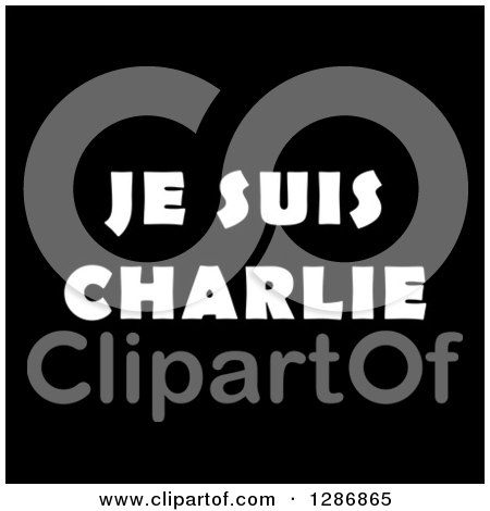 Clipart of White Je Suis Charlie Text on Black - Royalty Free Illustration by oboy
