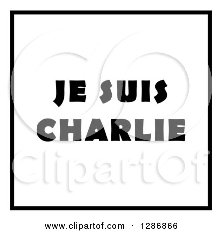 Clipart of Black Je Suis Charlie Text and a Border on White - Royalty Free Illustration by oboy