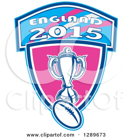 Clipart of a Retro Rugby Ball and Trophy over a Pink and Blue England 2015 Shield - Royalty Free Vector Illustration by patrimonio