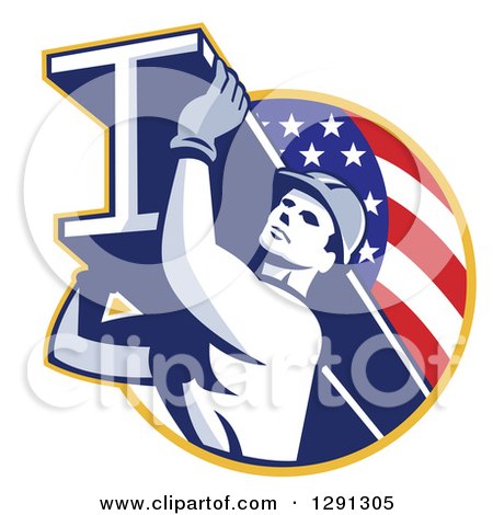 Clipart of a Retro Male Construction Worker Carrying an I Beam and Emerging from an American Flag Circle - Royalty Free Vector Illustration by patrimonio