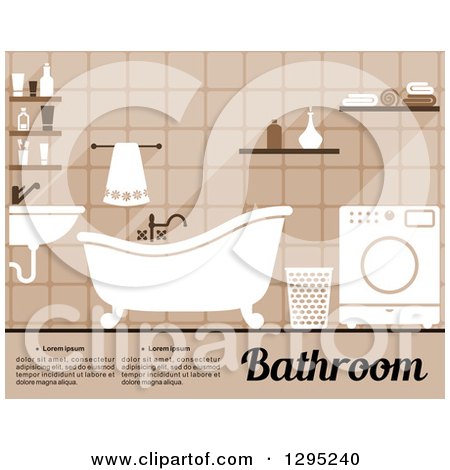 Clipart of a Brown Toned Bathroom Interior with a Sink, Clawfoot Tub, Washing Machine and Sample Text - Royalty Free Vector Illustration by Vector Tradition SM